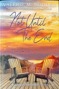 Not Until the End - Bodden