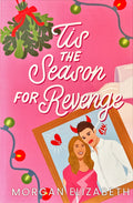 Tis the Season for Revenge - Elizabeth