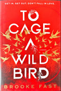 To Cage a Wild Bird Hardback - Fast