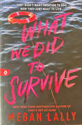 What We Did to Survive - Lally